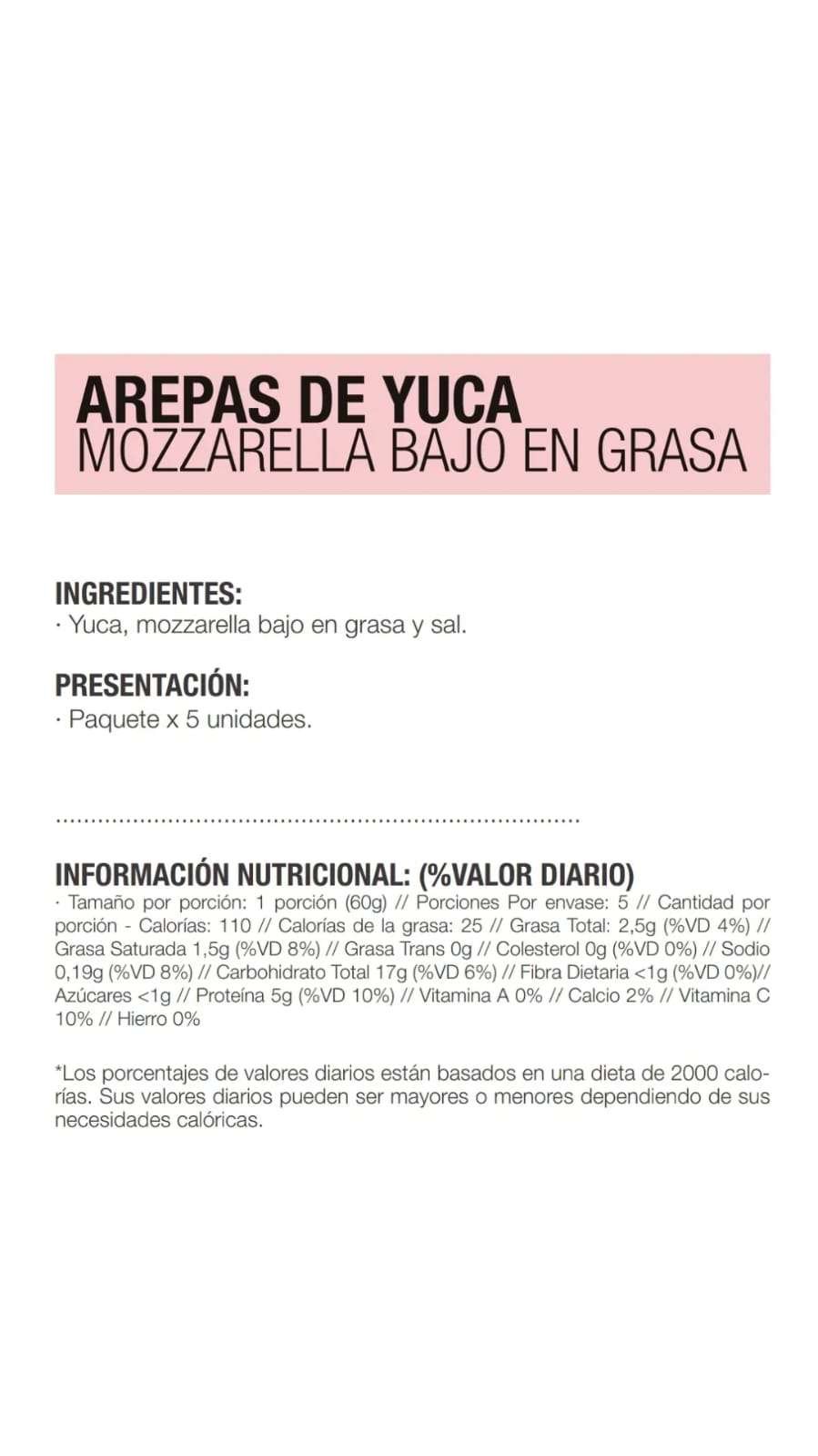 Tabla nutricional Arepas de yuca con queso mozzarella bajo en grasa 5 und