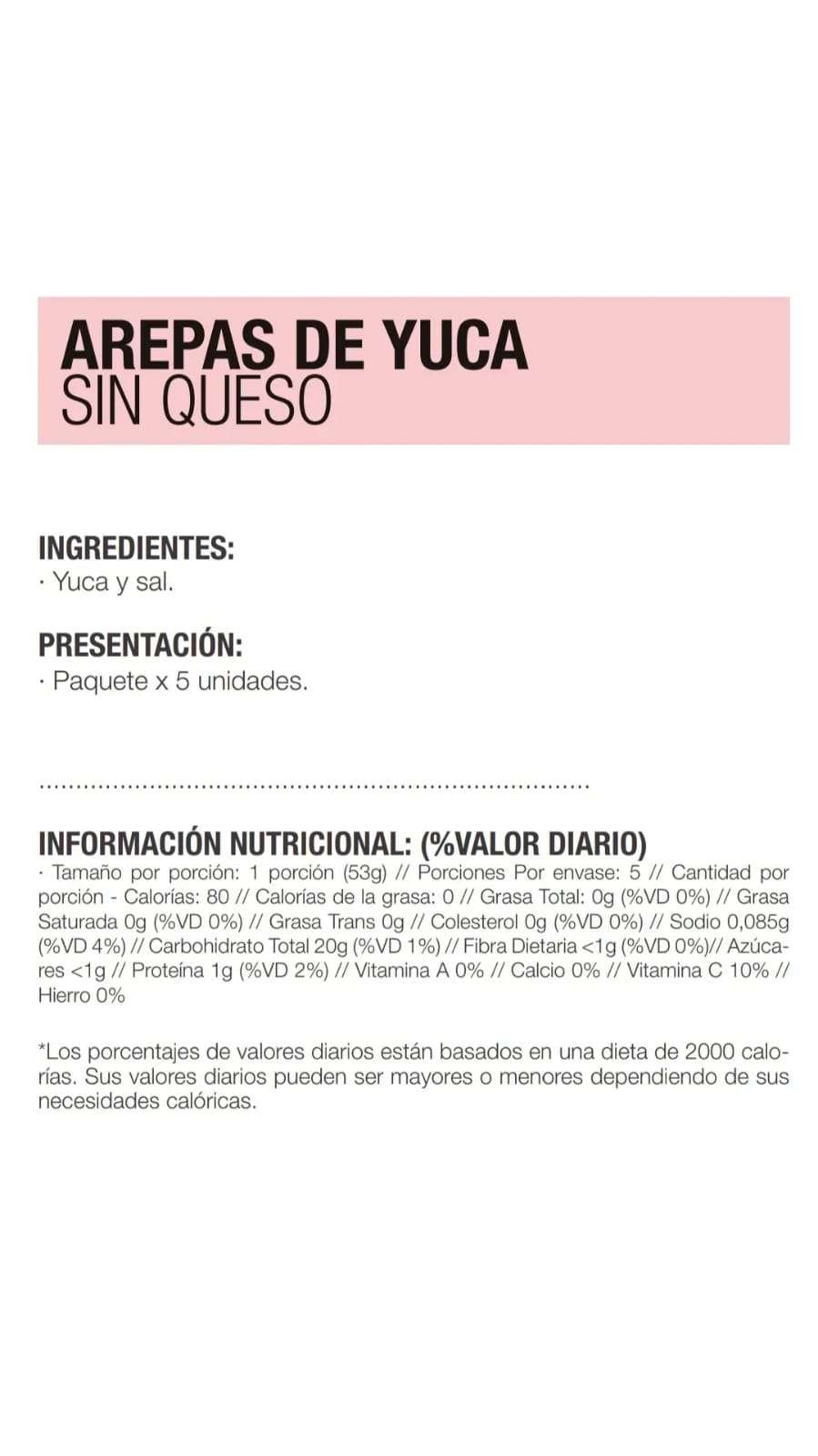 Tabla nutricional Arepas de yuca sin queso 5 und